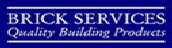 Brick services. Brick Merchant based in the North East